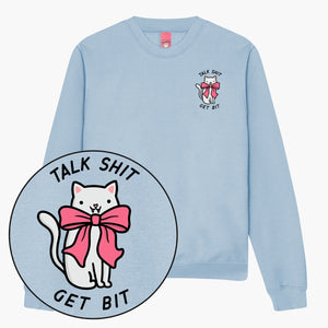 Talk Sh*t Get Bit Sweatshirt (Unisex)