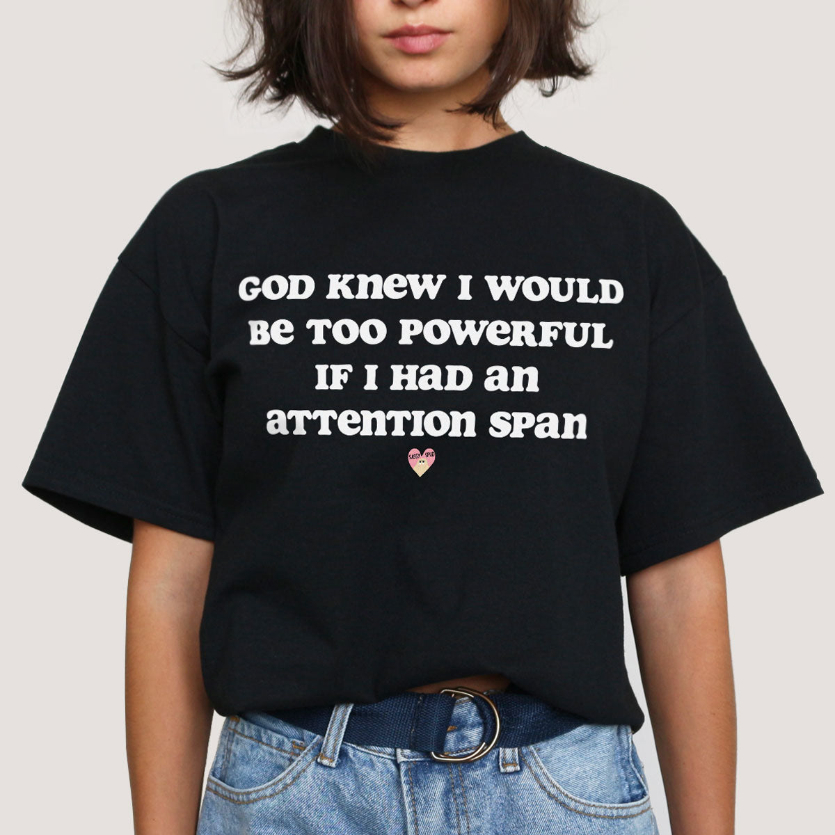 Attention Span T-Shirt (Unisex) | Sassy Spud