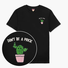 Afbeelding laden in Galerijviewer, Don&#39;t Be A Prick Embroidered T-Shirt (Unisex)-Embroidered Clothing, Embroidered T Shirt, EP01-Sassy Spud