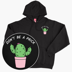 Don't Be A Prick Hoodie (Unisex)-Printed Clothing, Printed Hoodie, JH001-Sassy Spud