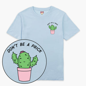 Don't Be A Prick T-Shirt (Unisex)-Printed Clothing, Printed T Shirt, EP01-Sassy Spud