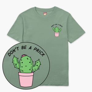 Don't Be A Prick T-Shirt (Unisex)-Printed Clothing, Printed T Shirt, EP01-Sassy Spud