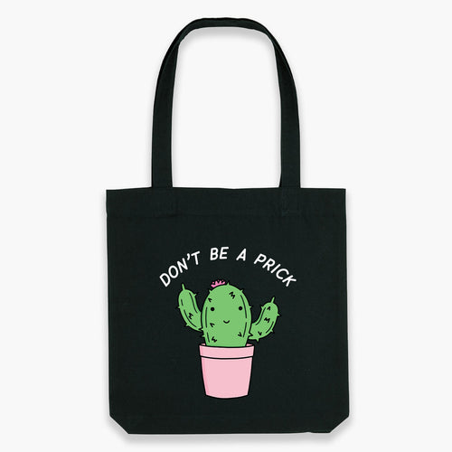 Don't Be A Prick Tote Bag-Sassy Accessories, Sassy Gifts, Sassy Tote Bag, STAU760-Sassy Spud