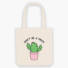 Laden Sie das Bild in den Galerie-Viewer, Don&#39;t Be A Prick Tote Bag-Sassy Accessories, Sassy Gifts, Sassy Tote Bag, STAU760-Sassy Spud