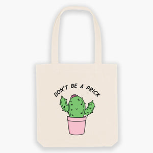 Don't Be A Prick Tote Bag-Sassy Accessories, Sassy Gifts, Sassy Tote Bag, STAU760-Sassy Spud