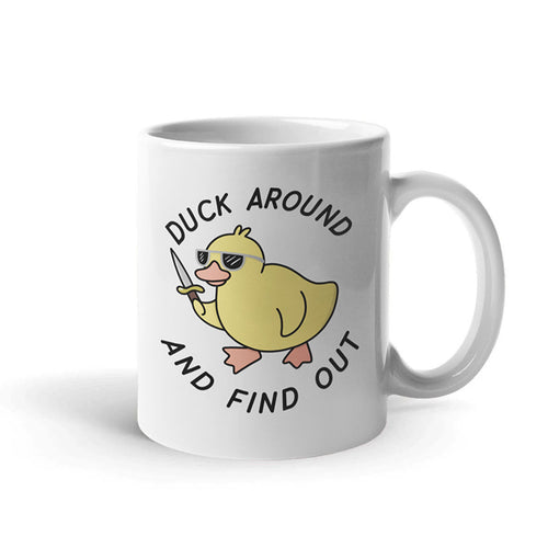 Duck Around Coffee Mug-Funny Gift, Funny Coffee Mug, 11oz White Ceramic-Sassy Spud