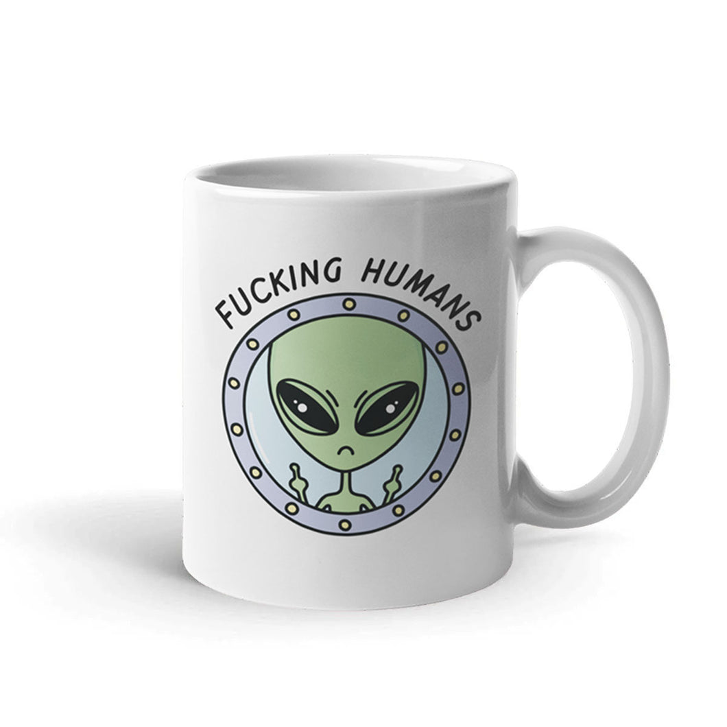 F*cking Humans Alien Coffee Mug-Funny Gift, Funny Coffee Mug, 11oz White Ceramic-Sassy Spud