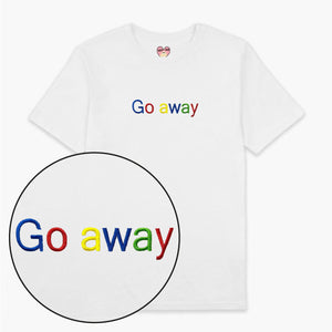 Go Away Embroidered T-Shirt (Unisex)-Embroidered Clothing, Embroidered T Shirt, EP01-Sassy Spud