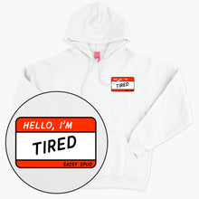 Laden Sie das Bild in den Galerie-Viewer, Hello I&#39;m Tired Hoodie (Unisex)-Printed Clothing, Printed Hoodie, JH001-Sassy Spud