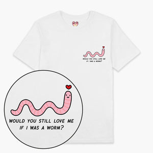 Love Me Worm T-Shirt (Unisex)-Printed Clothing, Printed T Shirt, EP01-Sassy Spud