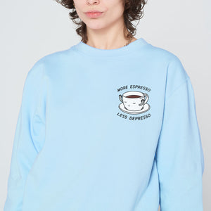 Meer Espresso Minder Depresso Geborduurd Sweatshirt (Unisex)