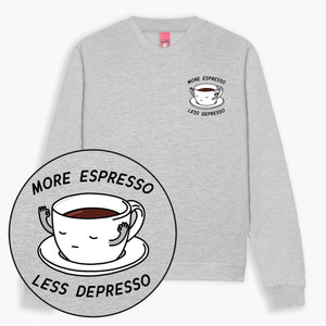 More Espresso Less Depresso Sweatshirt (Unisex)-Printed Clothing, Printed Sweatshirt, JH030-Sassy Spud