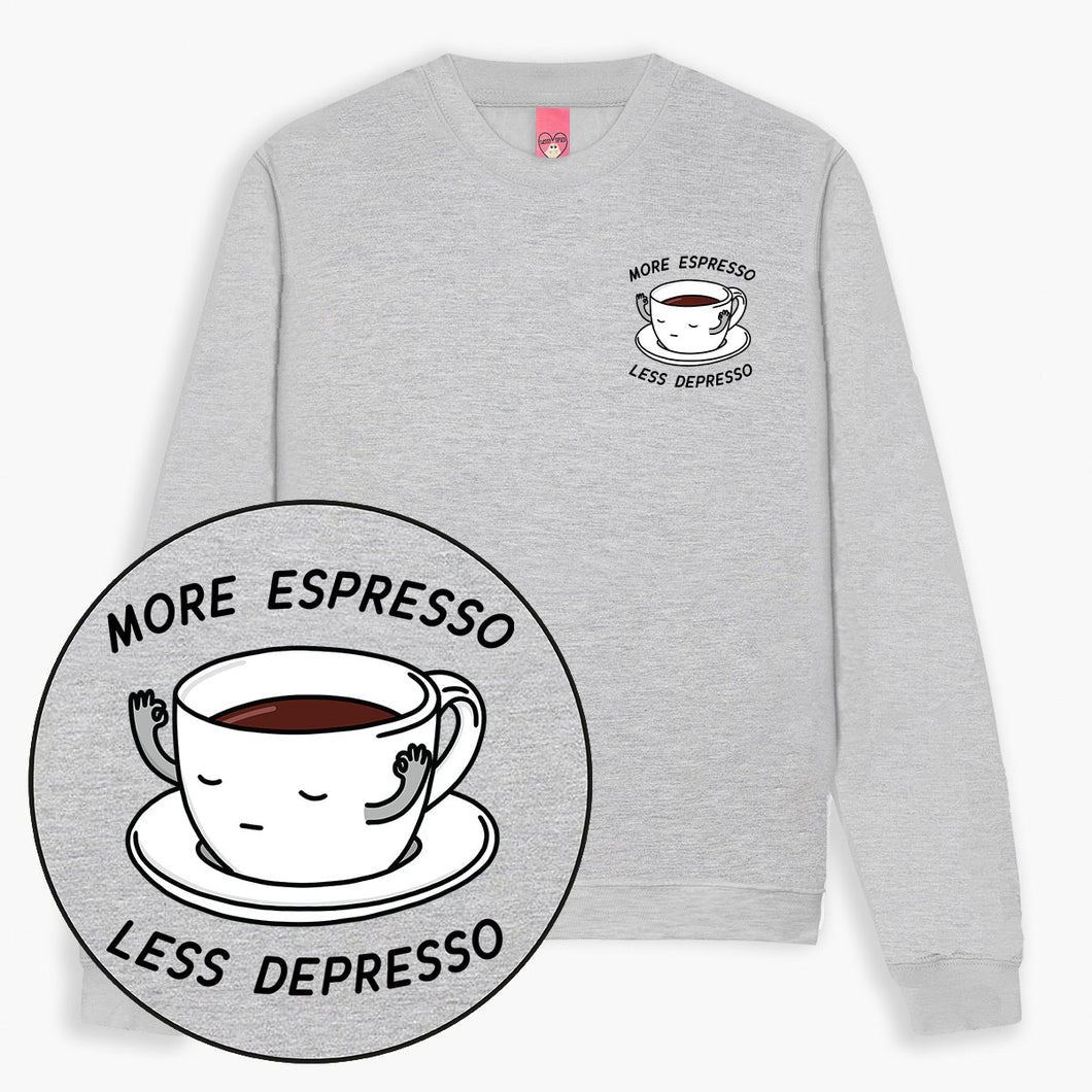 Meer Espresso Minder Depresso Geborduurd Sweatshirt (Unisex)