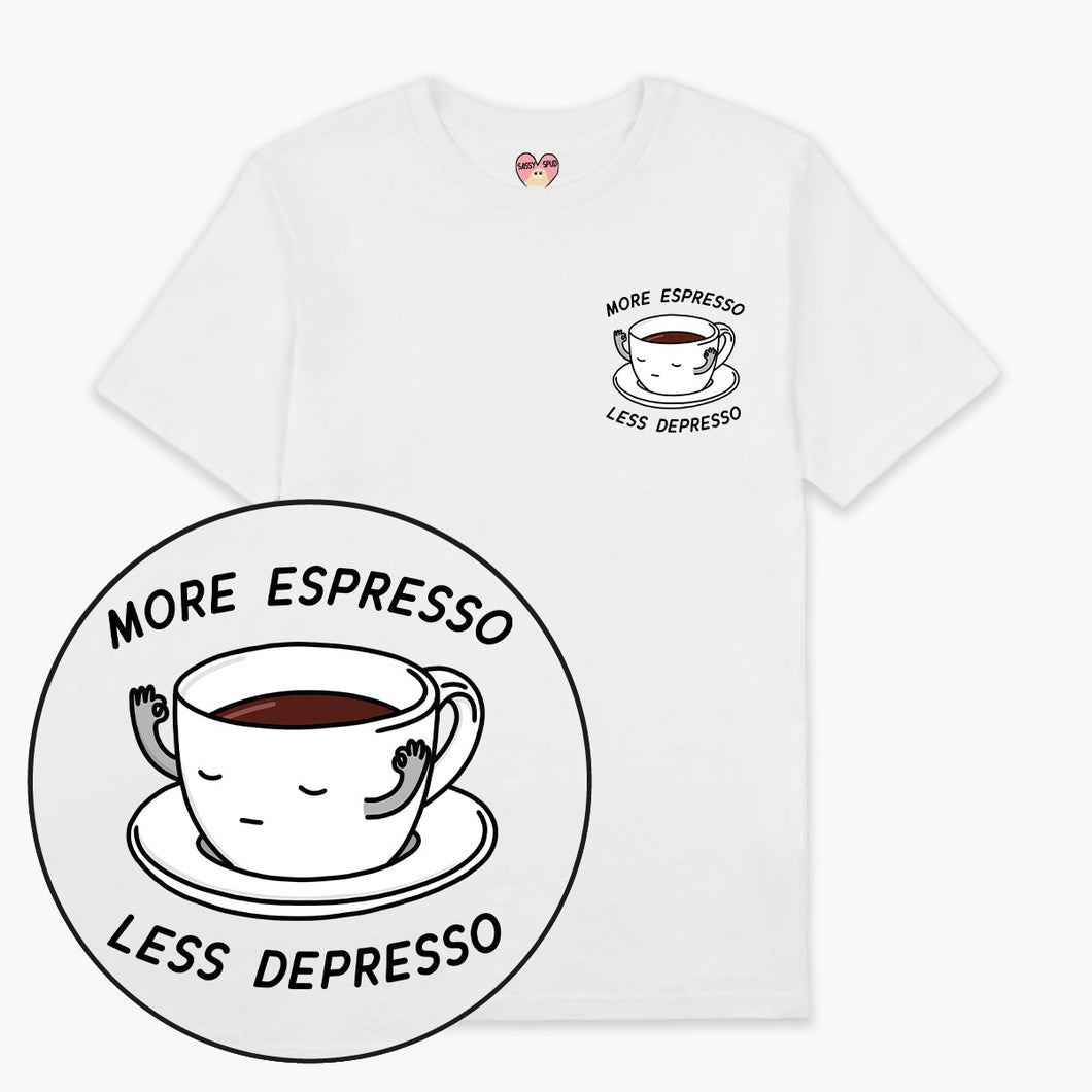 More Espresso Less Depresso T-Shirt (Unisex)-Printed Clothing, Printed T Shirt, EP01-Sassy Spud