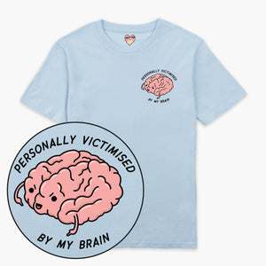 Personally Victimised By My Brain T-Shirt (Unisex)-Printed Clothing, Printed T Shirt, EP01-Sassy Spud