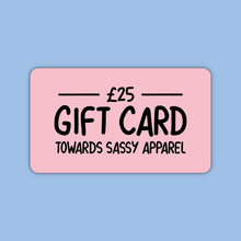 Load image into Gallery viewer, Sassy E-Gift Card-Gift Card-Sassy Spud